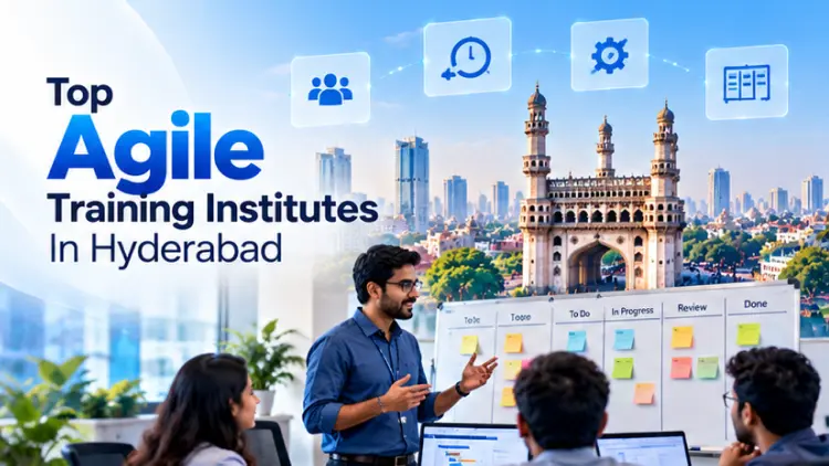 Top 10 Agile Training Institutes in Hyderabad